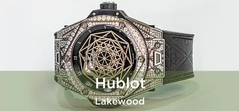 Hublot Lakewood