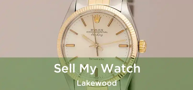 Sell My Watch Lakewood