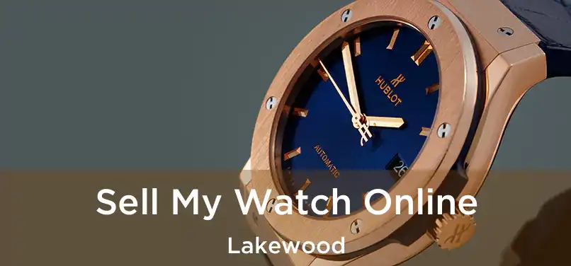 Sell My Watch Online Lakewood