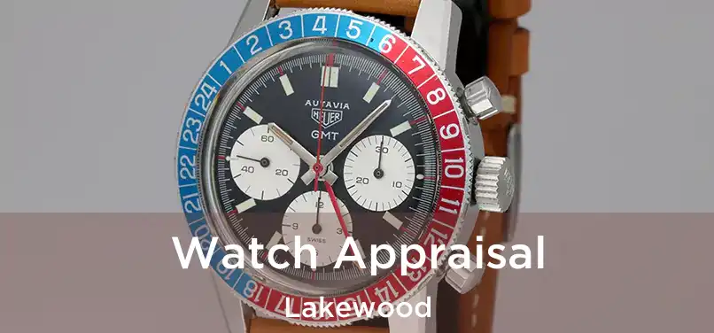 Watch Appraisal Lakewood